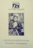 Teatralna Jerozolima Przeszłość i teraźniejszość