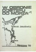 W obronie dostępu do morza