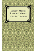 Duncan's Masonic Ritual and Monitor