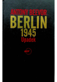 Berlin 1945 Upadek