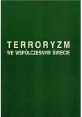 Terroryzm we współczesnym świecie