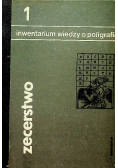 Zecerstwo Inwentarium wiedzy o poligrafii Tom I