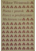 Poeta i prorok Rzecz o profetyzmie Mickiewicza