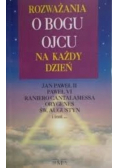 Rozważania o Bogu Ojcu na każdy dzień