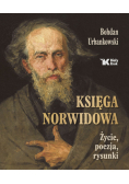 Księga Norwidowa życie, poezja, rysunki
