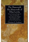 The Massoreth Ha-Massoreth of Elias Levita