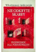 Nie odkryte skarby