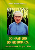 Od hrabiego do misjonarza