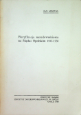 Weryfikacja narodowościowa na Śląsku Opolskim 1945 - 1950