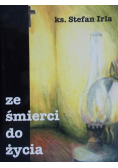 Ze śmierci do życia