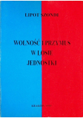Wolność i przymus w losie jednostki
