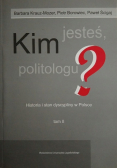 Kim jesteś politologu Tom 2