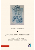 Joseph Langer 1865  1918 Życie i twórczość wrocławskiego artysty