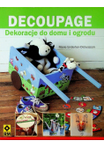 Decoupage Dekoracje do domu i ogrodu
