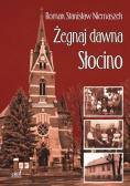 Żegnaj dawna Słocino
