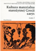 Kultura materialna starożytnej Grecji tom I
