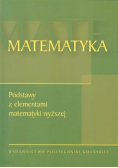 Matematyka Podstawy z elementami matematyki wyższej