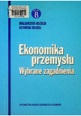 Ekonomika przemysłu Wybrane zagadnienia
