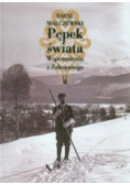 Pępek świata Wspomnienia z Zakopanego
