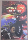 Apokalipsa XX wieku Powieść historyczna Tom I