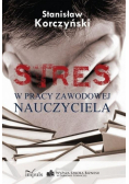 Stres w pracy zawodowej nauczyciela