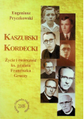 Kaszubski Kordecki Życie i twórczość ks
