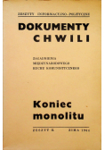 Dokumenty chwili Koniec monolitu