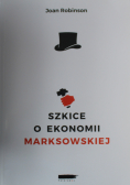 Szkice o ekonomii marksowskiej