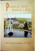 Polanica Zdrój wczoraj i dziś