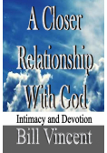 A Closer Relationship With God