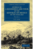 Journal of a Residence and Tour in the Republic of Mexico in the Year 1826