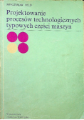 Projektowanie procesów technologicznych