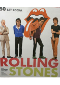 Rolling Stones 50 lat rocka