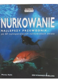 Nurkowanie Najlepszy przewodnik po 60 najwspanialszych nurkowiskach świata