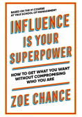 Influence is Your Superpower