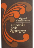 Świerki jak cyprysy