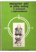 Przepisy gry w piłkę nożną w pytaniach i odpowiedziach