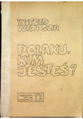 Polaku kim jesteś