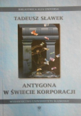 Antygona w świecie korporacji