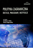 Polityka zagraniczna decyzje procedury instytucje