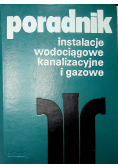 Poradnik instalacje wodociągowe kanalizacyjne i gazowe