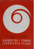 Diagnostyka i terapia zagrożenia płodu