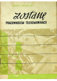 Zostanę pracownikiem telekomunikacji