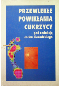 Przewlekłe powikłania cukrzycy