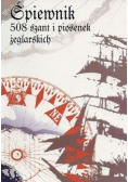 Śpiewnik 508 szant i piosenek żeglarskich