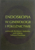 Endoskopia w ginekologii i położnictwie