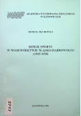 Dzieje sportu w województwie śląsko dąbrowskim 1945 - 1950