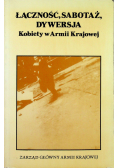 Łączność sabotaż dywersja Kobiety w Armii Krajowej