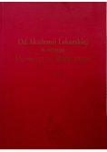 Od Akademii Lekarskiej w stronę Uniwersytetu Medycznego tom 3