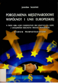 Porozumienia międzynarodowe wspólnot i Unii  Europejskiej